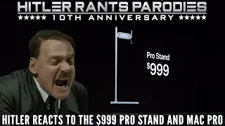 Hitler reacts to the $999 Pro Stand and Mac Pro