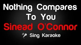 Sinead O'Connor - Nothing Compares To You (Karaoke without Vocal)