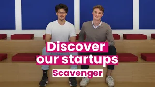 Discover Our Startups - Scavenger