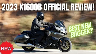 2023 K1600B OFFICIAL REVIEW VIDEO - BEST NEW BAGGER?