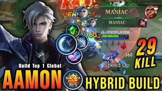 29 Kills + 2x MANIAC!! Killing Machine Aamon with Hybrid Build!! - Build Top 1 Global Aamon ~ MLBB