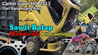 Canter Super HD makan oli 4 Liter seminggu