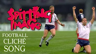 Spitting Image - Football Cliche Song