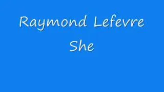 Raymond Lefevre - She