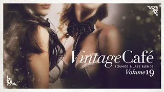 Vintage Café - Lounge and Jazz Blends Vol 19