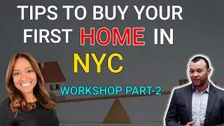 Tips to buy your first home in NYC workshop part 2 || ROSA COLLADO