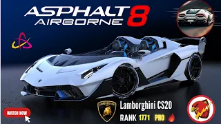 Asphalt 8 Airborne Lamborghini CS20 - 1771 Pro 🔥🔥 | Asphalt 8 (2023) - Gameplay (PC UHD) [4K60FPS]
