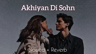 Dhola Teri Akhiyan Di Sohn (Slowed+reverb) Nadeem Abbas new song