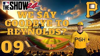 We Say GoodBye To Reynolds? | Pirates Rebuild EP9 | MLB The Show 24