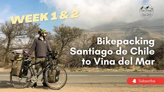 #1 Bikepacking Chile, Cycling from Santiago de Chile to Vina del Mar