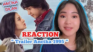 Reaction Trailer Ancika 1995 | kenapa Dilan diganti ?