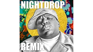 The Notorious B.I.G. ft. Ty Dolla $ign - G.O.A.T. (Nightdrop Remix)