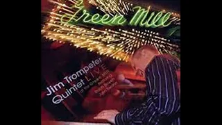 The Jim Trompeter Quintet - Live at the Green Mill (Full Album)