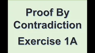 A2 Maths - Proof by Contradiction