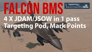 4 x JDAM / JSOW with Targeting Pod, Mark Points Tutorial | Falcon BMS