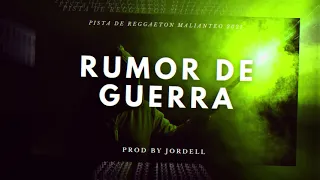 (FREE) RUMOR DE GUERRA -  PISTA DE REGGAETON MALIANTEO PERREO 2021 / PROD BY JORDELL