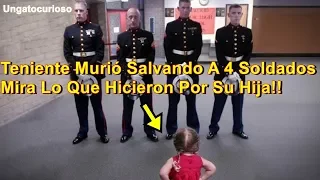 Teniente Murió Salvando A 4 Soldados. Mira Lo Que Hicieron Por Su Hija