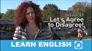 English Course Lesson 37 – Story: Let's Agree to Disagree