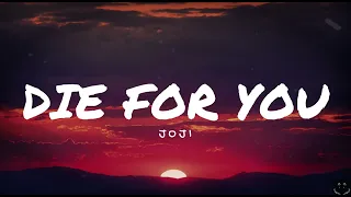 Joji - Die For You (Lyrics) 1 Hour