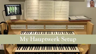 My Hauptwerk setup