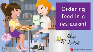 im Restaurant bestellen | in a restaurant | Dialoge im Alltag | Alma & Lukas | Learn German | A2-B1