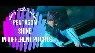 Pentagon's Shine in different pitches