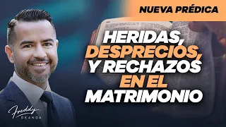 Heridas, desprecios y rechazos en el matrimonio