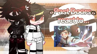 Past Doors React To...[]Roblox Doors[]Gacha Club[]By:me[]Lazy And Bad:(((