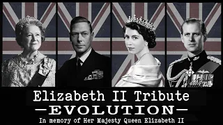 🇬🇧 Elizabeth II Tribute EVOLUTION