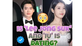 Are Lee Jong Suk and IU in a relationship? | latest news updates |