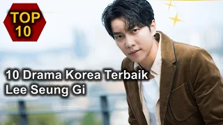 10 Drama Korea terbaik Lee Seung Gi