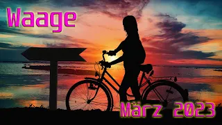 ♎ Waage - März 2023 ♎  -  Ein Testlauf  -