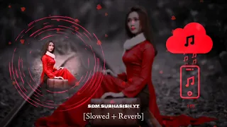 Na Jene Mon [Slowed+Reverb] New Bengali Sad Song | Sdm Subhasish Yt