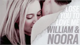 William & Noora | I needed to lose you.