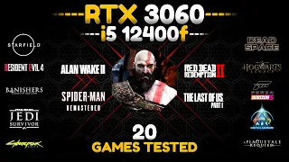 RTX 3060 + i5 12400F : Test in 20 Games in 2024