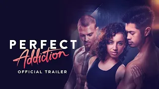 Perfect Addiction - Official Trailer (2023) Kiana Madeira, Ross Butler, Romantic Movie