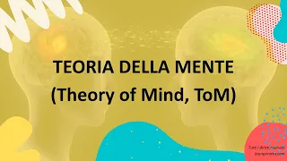 19. La teoria della mente (TOM)