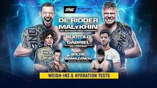 ONE On Prime Video 5: De Ridder vs. Malykhin | Weigh-Ins & Hydration Tests