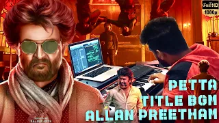 PETTA | Title BGM | Allan Preetham | Superstar Rajinikanth | Anirudh Ravichander