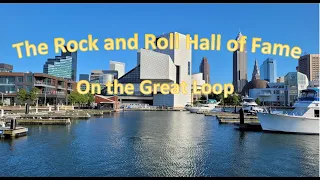 Cruising The Great Loop On LunaSea Too: Rockin' The Rock And Roll Hall Of Fame - E13