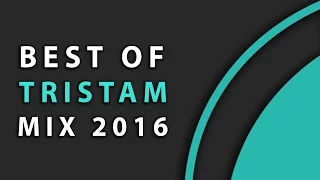 Best of TRISTAM Gaming Mix 2016 [1 HOUR]