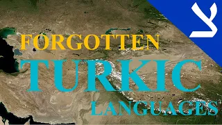 3 Forgotten Turkic Languages: Part 2