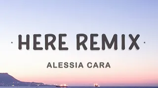 Alessia Cara - Here (Remix by Lucian)(Lyrics)