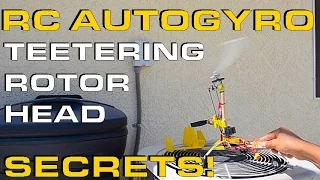 RC Autogyro Teeter Head Secrets Part  2