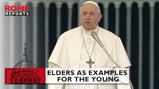 #PopeFrancis tells the elderly to coherently live out the #Faith as models for the young