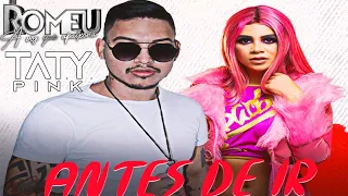 TATY PINK & ROMEU - ANTES DE IR 2021