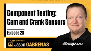 Snap-on Live Training Episode 23 - Component Testing: Cam and Crank Sensors