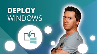 Deploy Windows: Before You Begin