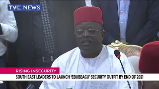 [LATEST] South East Leaders To Launch 'Ebube Agu' Security Outfit By End Of 2021