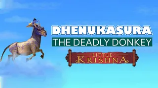 Dhenukasura, The Deadly Donkey - Little Krishna